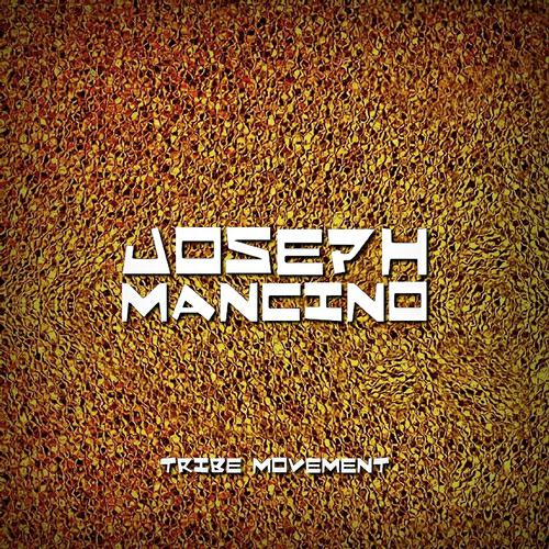 Joseph Mancino - Tribe Movement (Marco Dasta Remix)