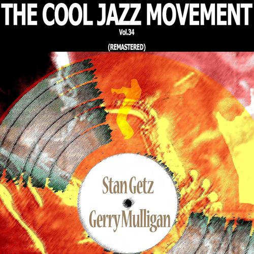 Постер альбома The Cool Jazz Movement, Vol. 34 (Remastered)