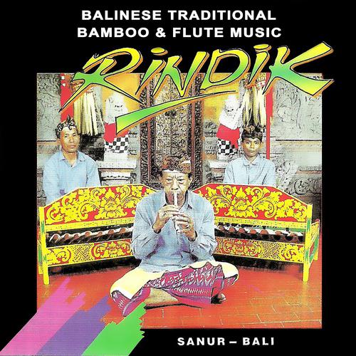 Постер альбома Rindik: Balinese Traditional Bamboo & Flute Music