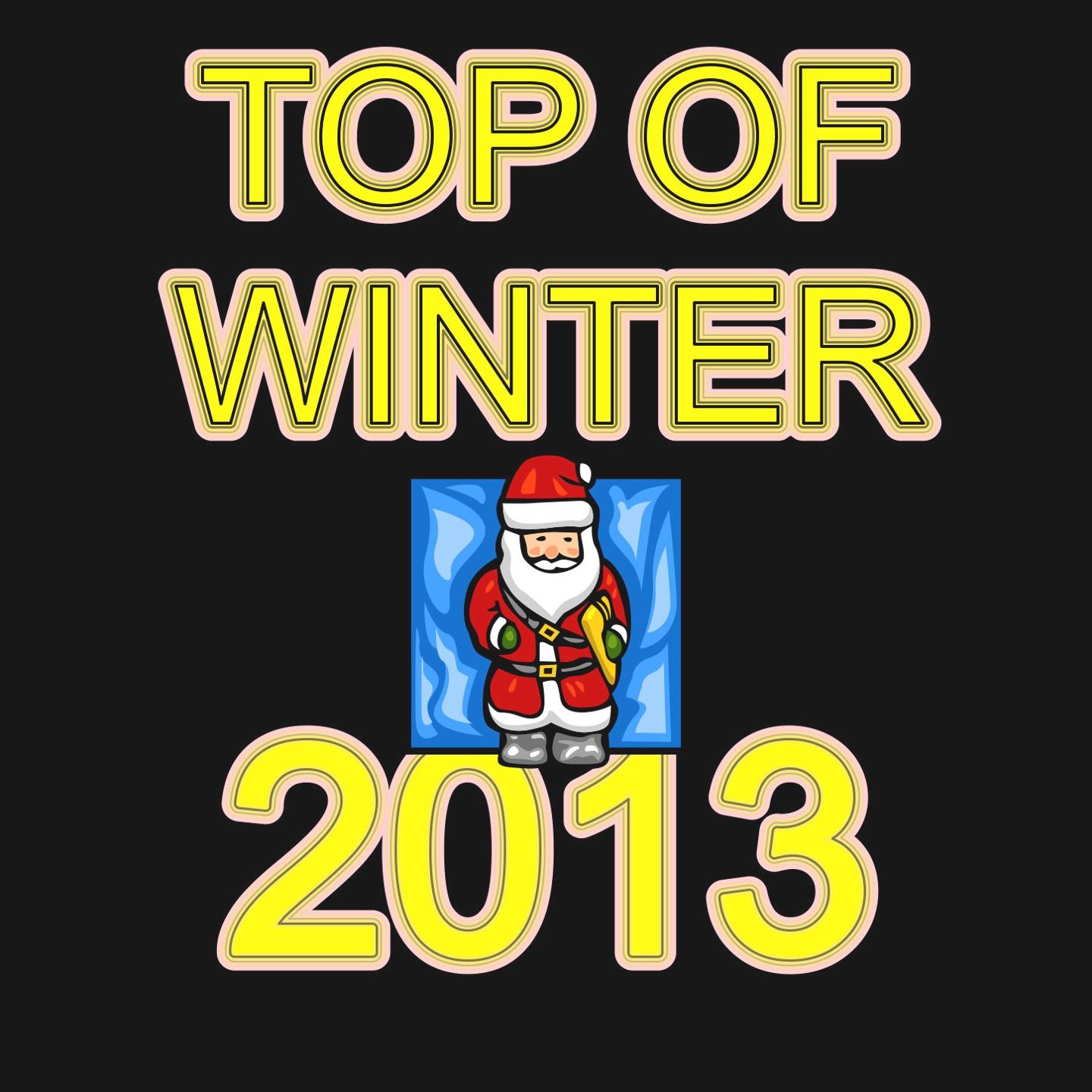 Постер альбома Top of Winter 2013