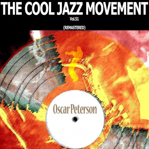 Постер альбома The Cool Jazz Movement, Vol. 51 (Remastered)