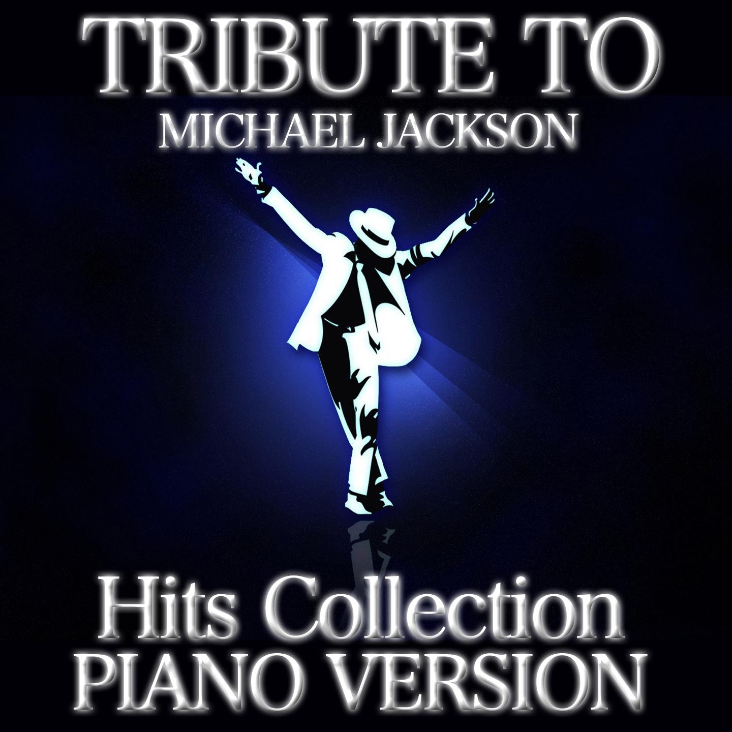 Постер альбома Tribute to Michael Jackson: Hits Collection (Piano Version)