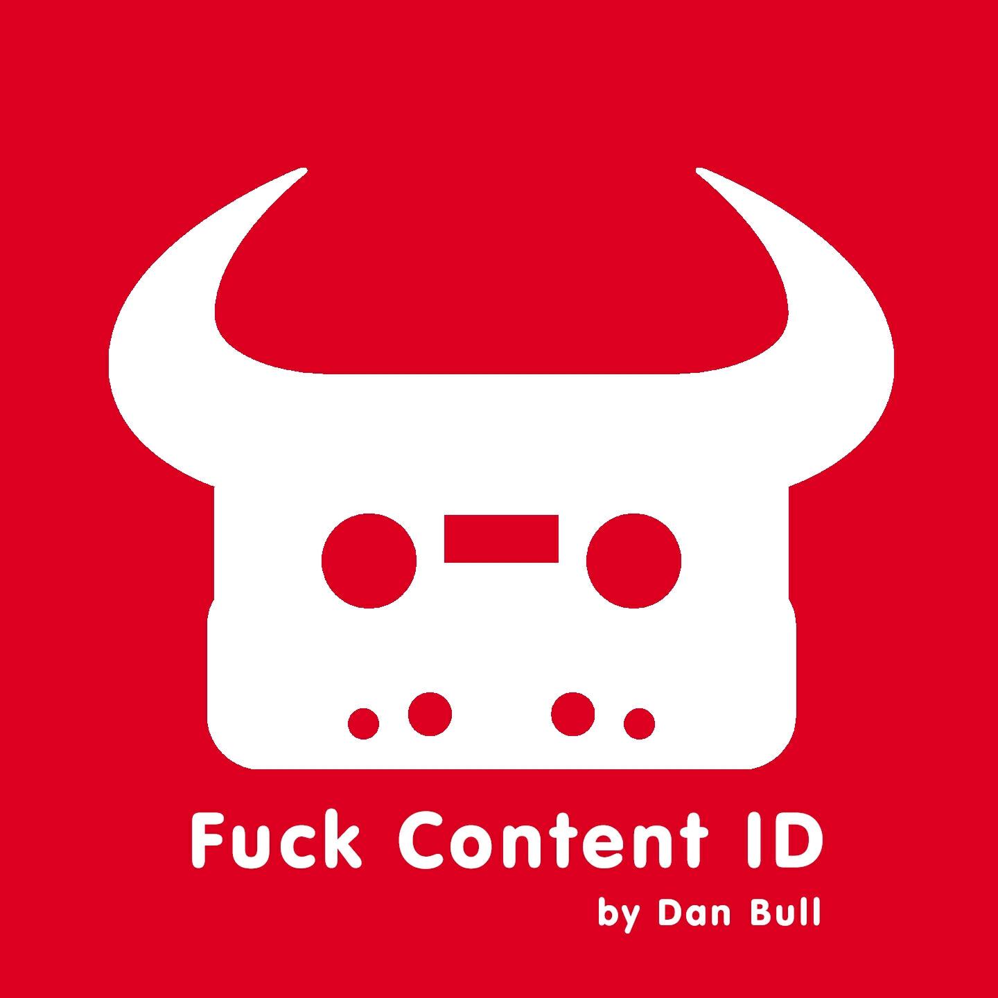 Dan Bull - Fuck Content ID (Instrumental)