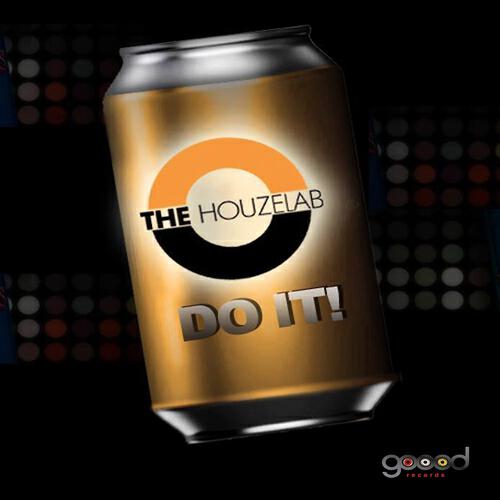 The Houzelab - Do It!