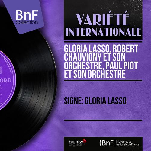 Постер альбома Signé: Gloria Lasso (Stéréo Version)