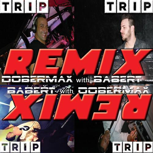 DOBERMAX - Trip (Remix)