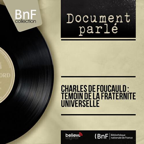 Jean Dessailly - Charles de Foucauld: Témoin de la fraternité universelle, pt. 1