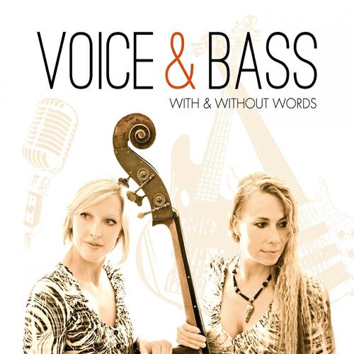 Voice & Bass - Words Without Words