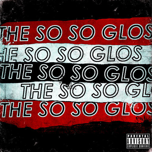 The So So Glos - Black And Blue