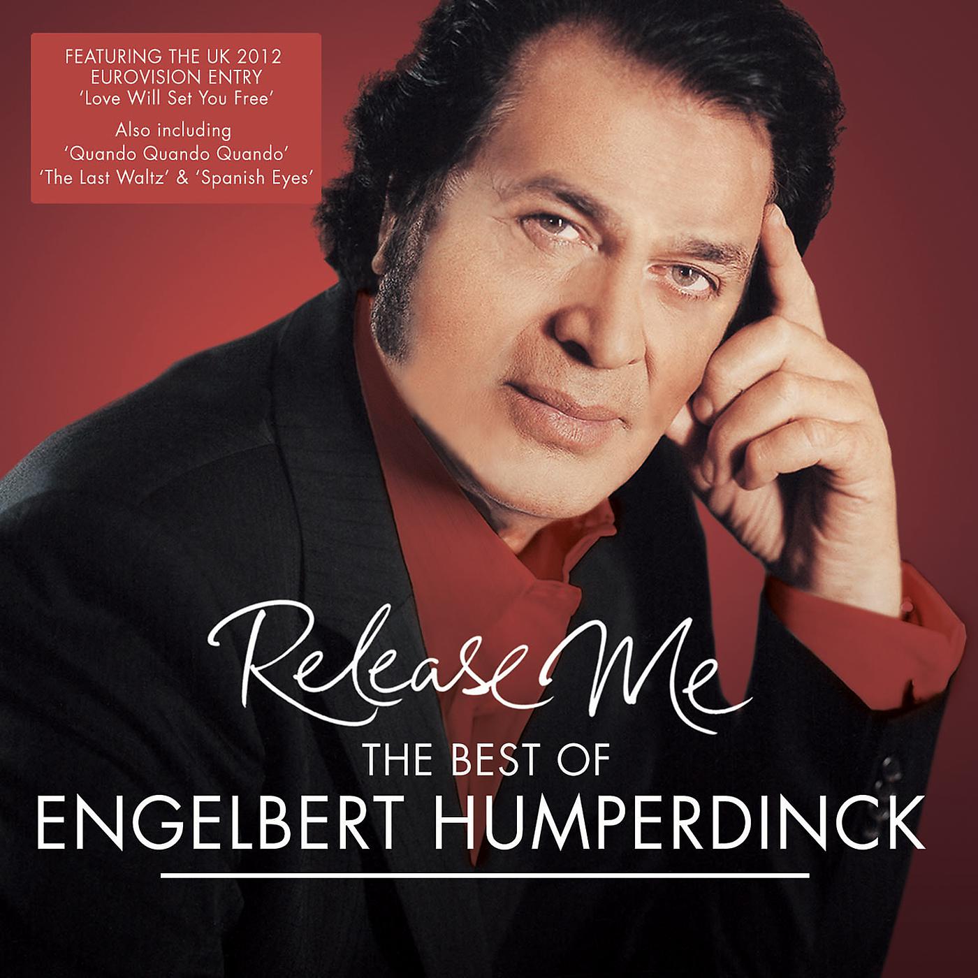 Постер альбома Release Me - The Best Of Engelbert Humperdinck