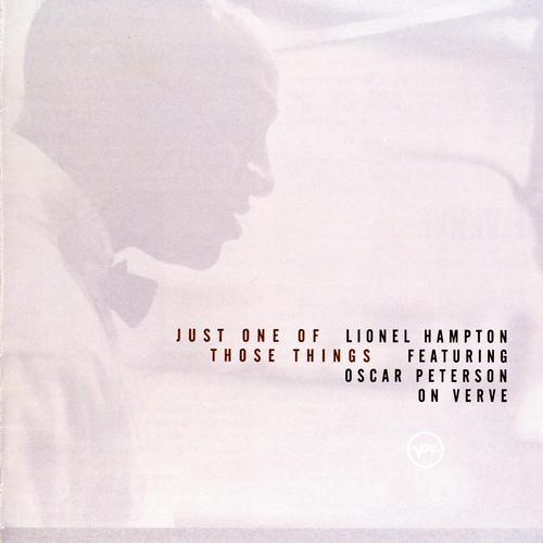 Постер альбома Just One of Those Things: Lionel Hampton Featuring Oscar Peterson on Verve