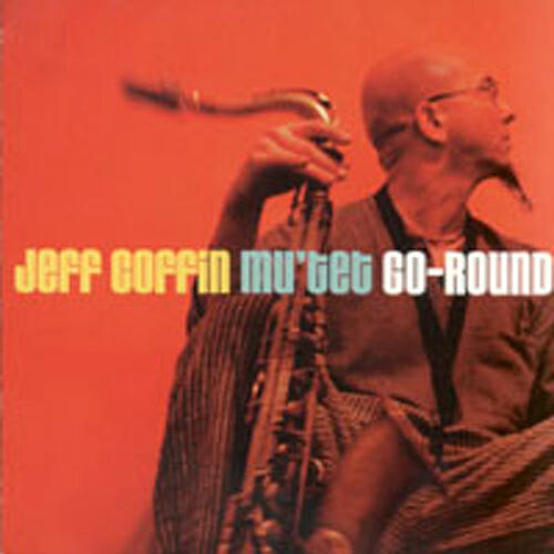 Jeff Coffin Mu'Tet - Dewey