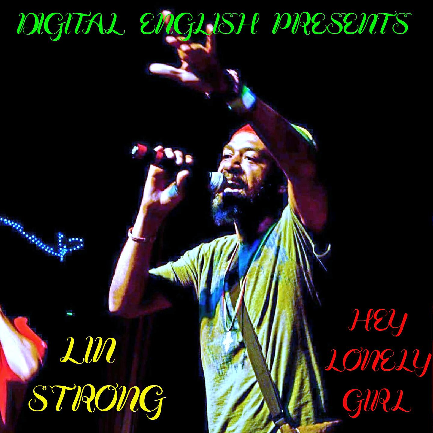 LIN STRONG - Hey Lonely Girl