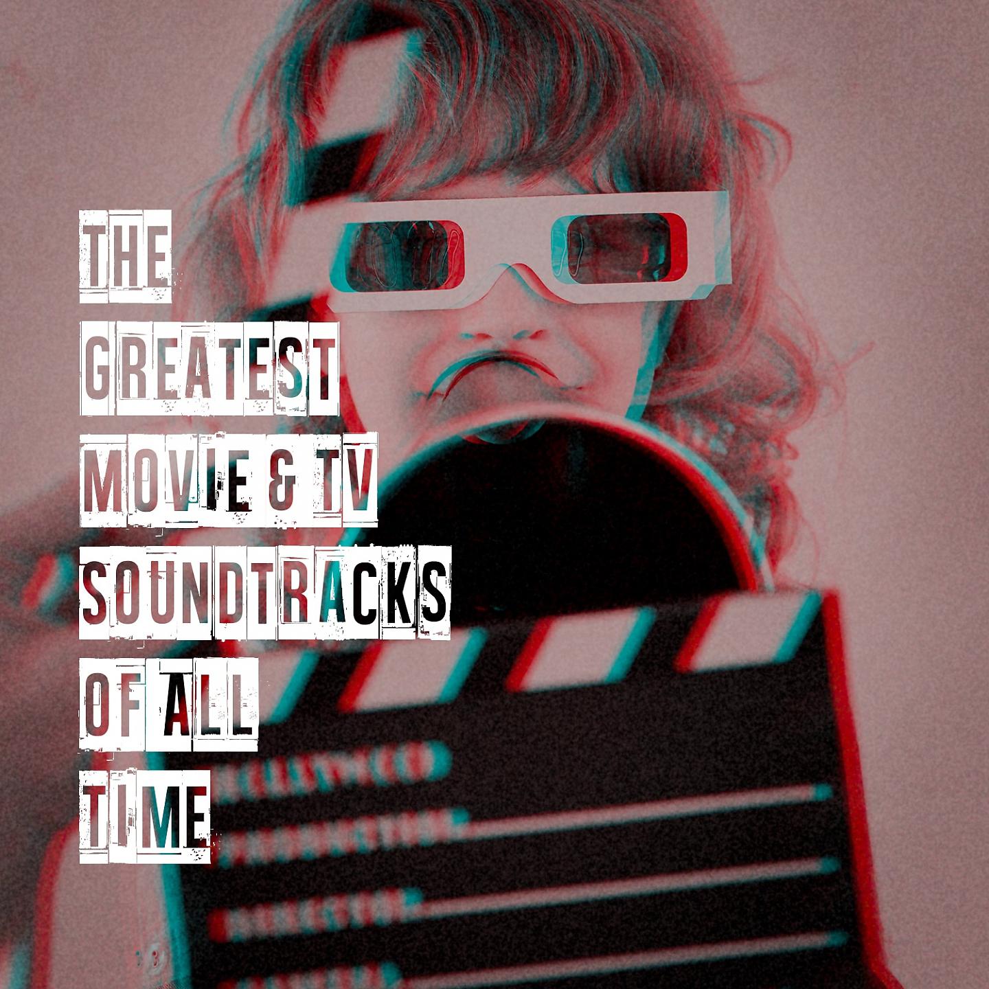 Постер альбома The Greatest Movie & TV Soundtracks of All Time