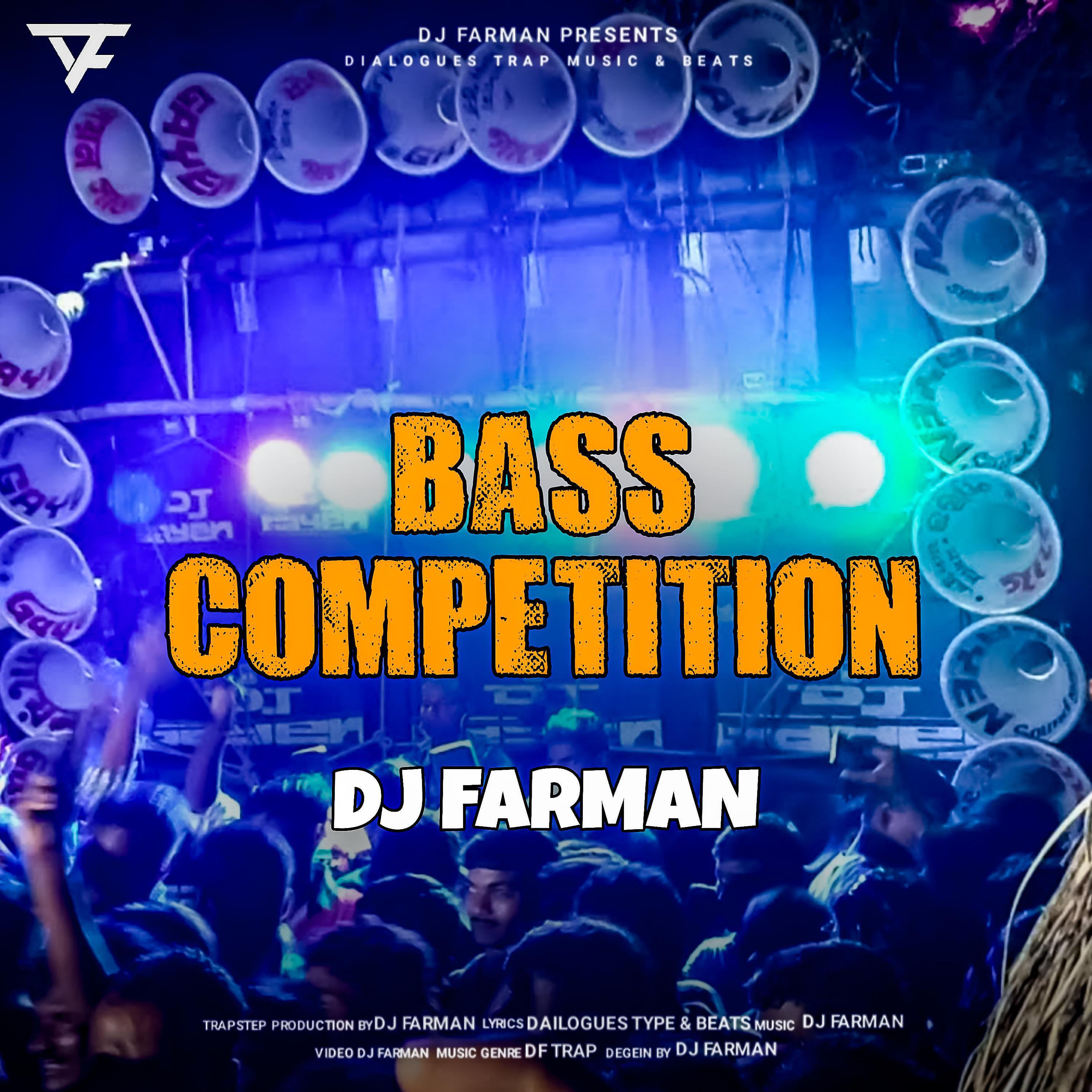 DJ FARMAN - Bass Competion (DailoMusic)