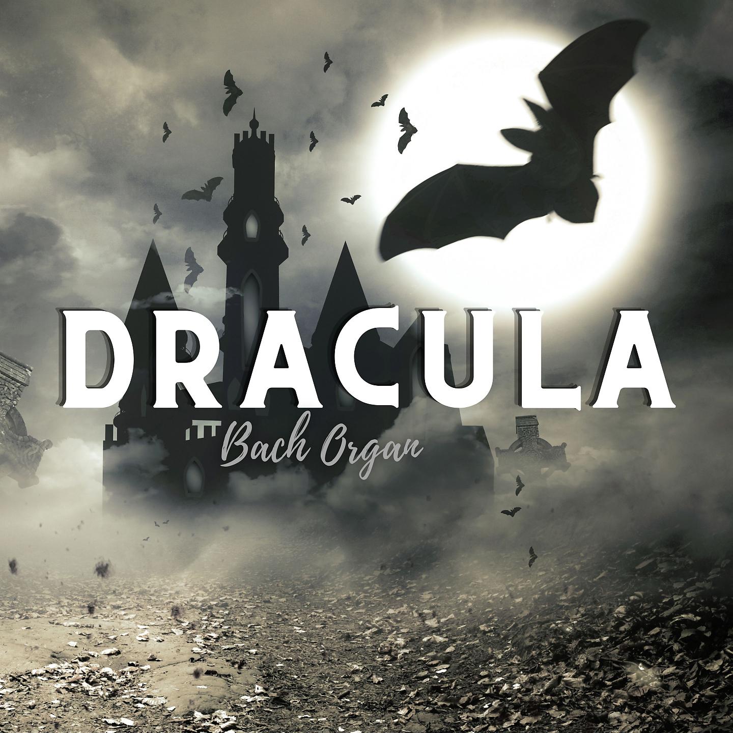 Постер альбома Dracula Bach Organ