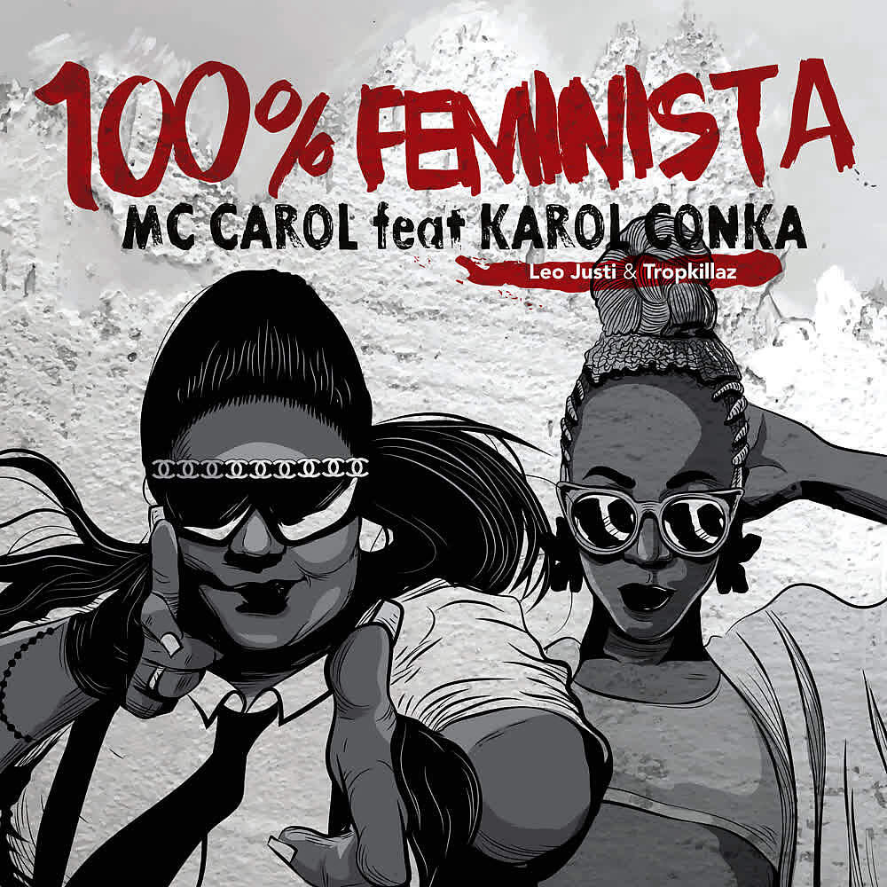 MC Carol - 100% Feminista