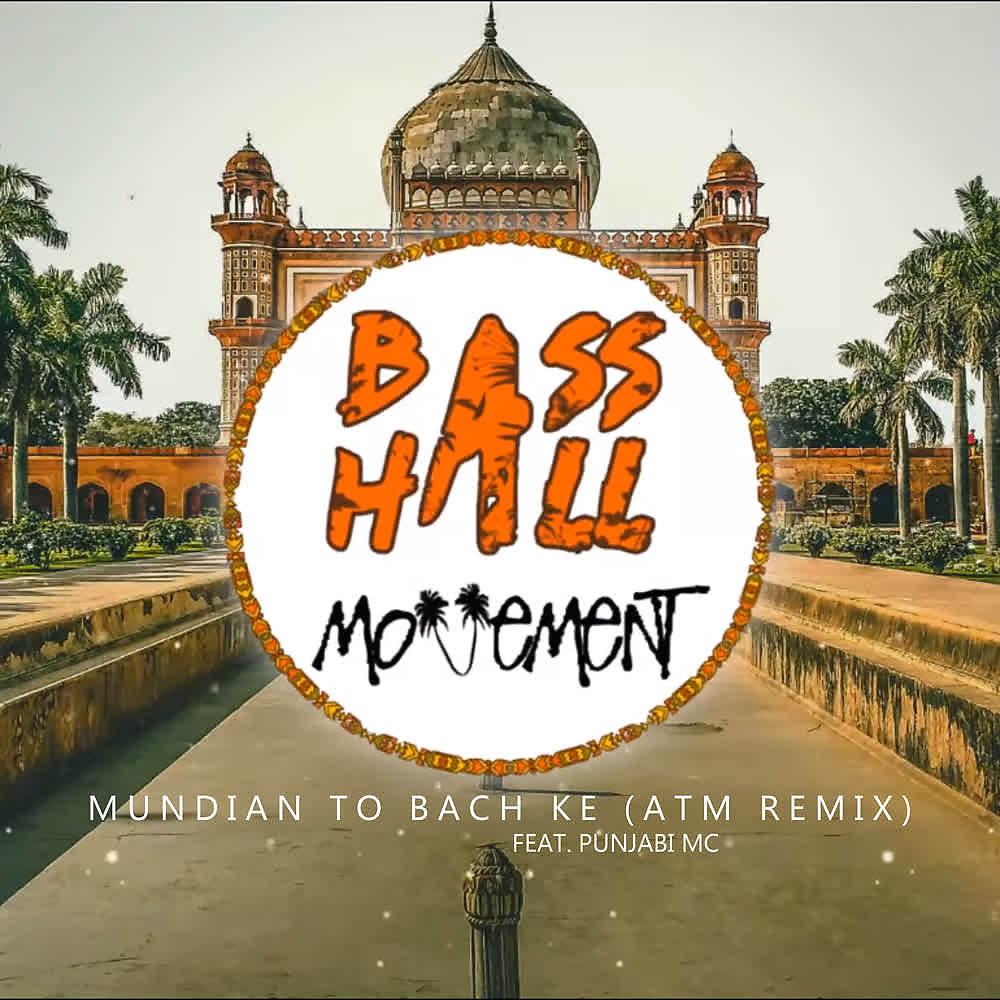 Постер альбома Mundian to Bach Ke (ATM Remix)