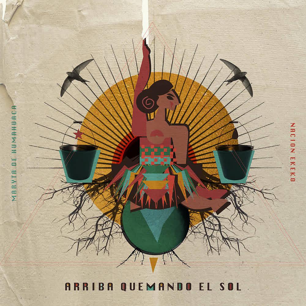 Постер альбома Arriba Quemando el Sol