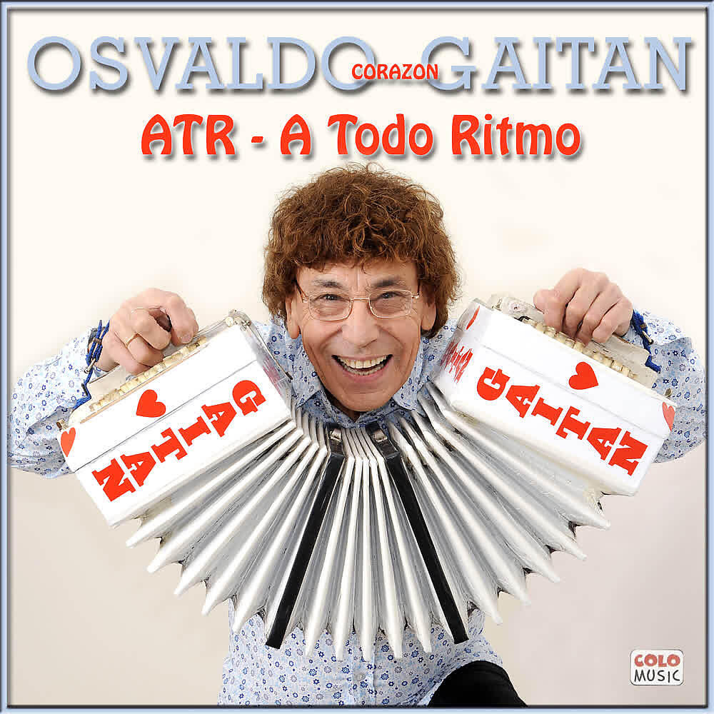 Osvaldo Corazón Gaitán - Que Mi Mujer No Me Engañe