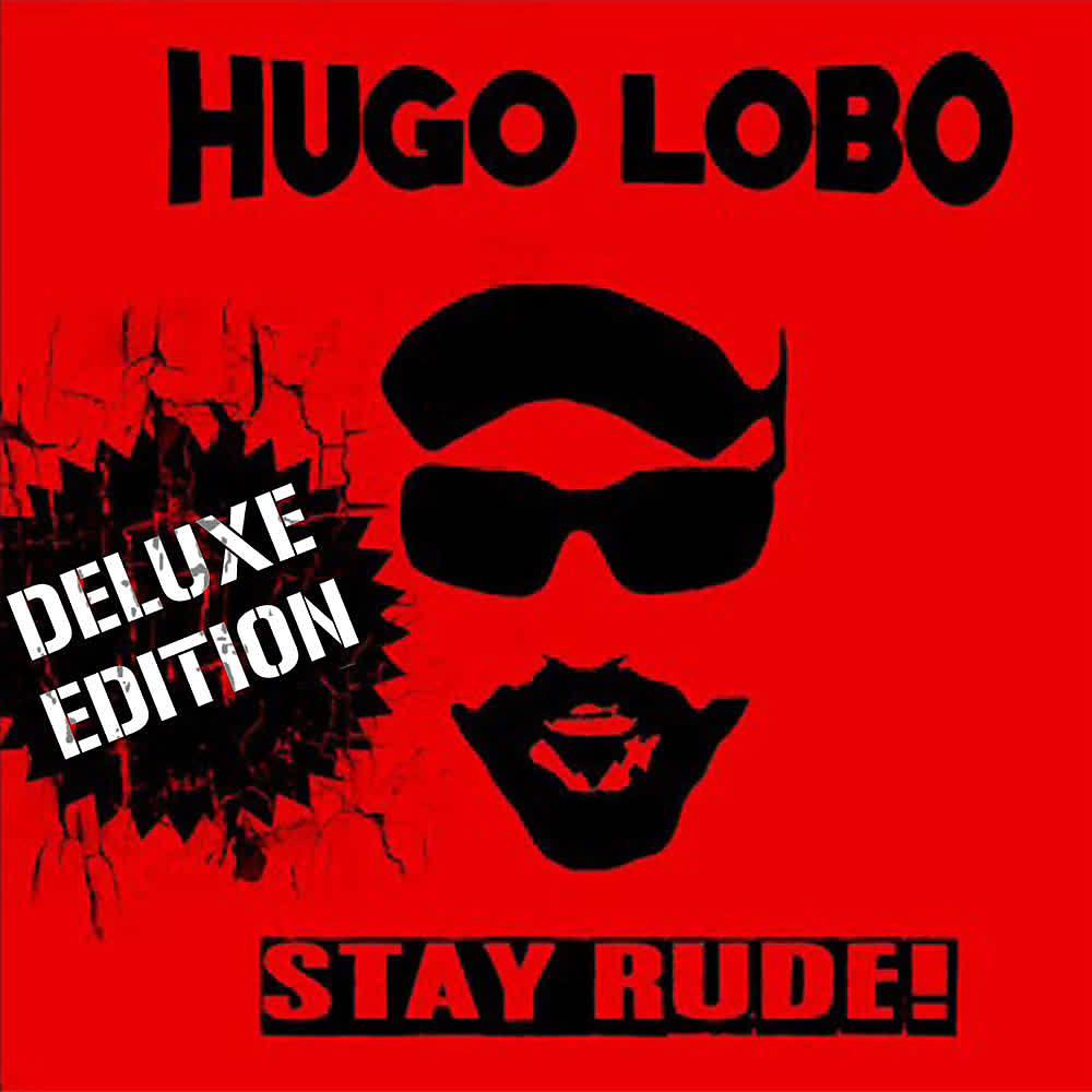 Постер альбома Stay Rude! (Deluxe Edition)