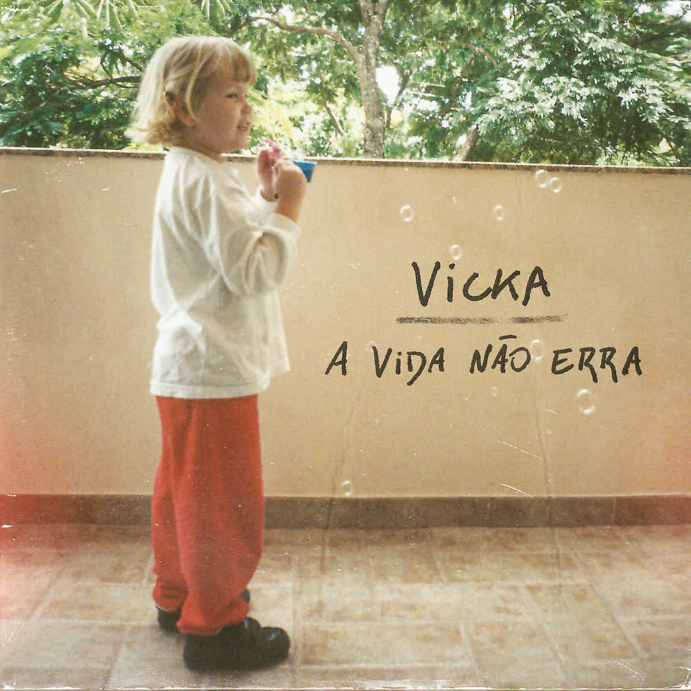Vicka - A Vida Não Erra