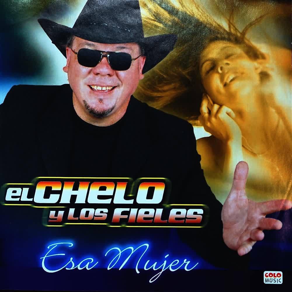 El Chelo y Los Fieles - Dime, Dime