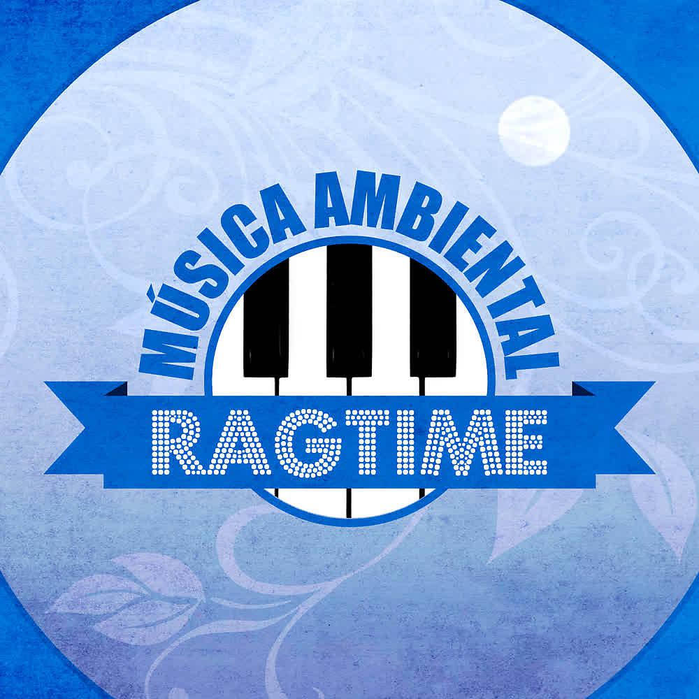 Постер альбома Música Ambiental Ragtime