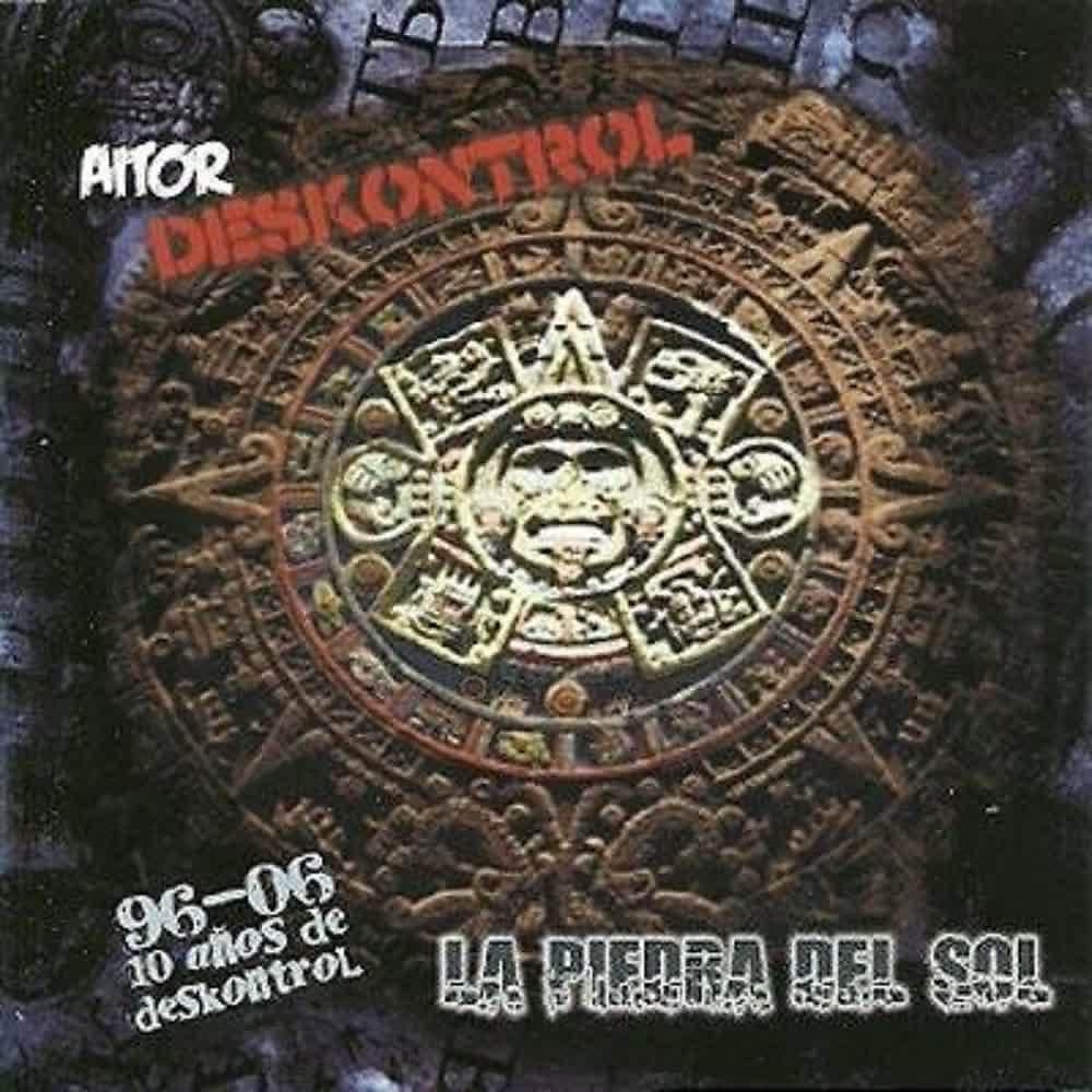 Постер альбома La Piedra del Sol (10 Años de Deskontrol)