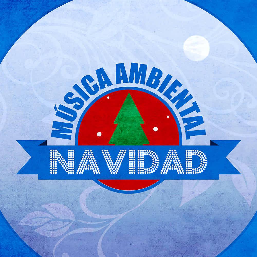 Постер альбома Música Ambiental Navidad