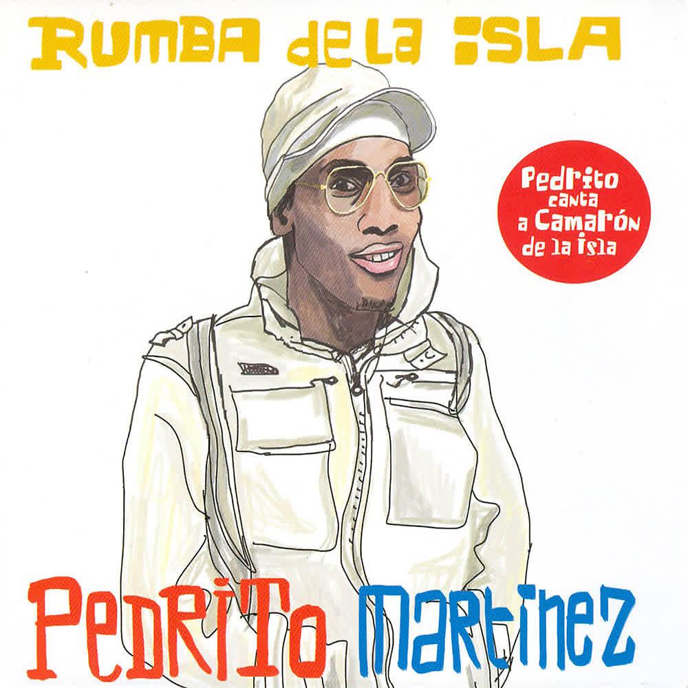 Постер альбома Rumba de la Isla (Pedrito Canta a Camarón de la Isla)