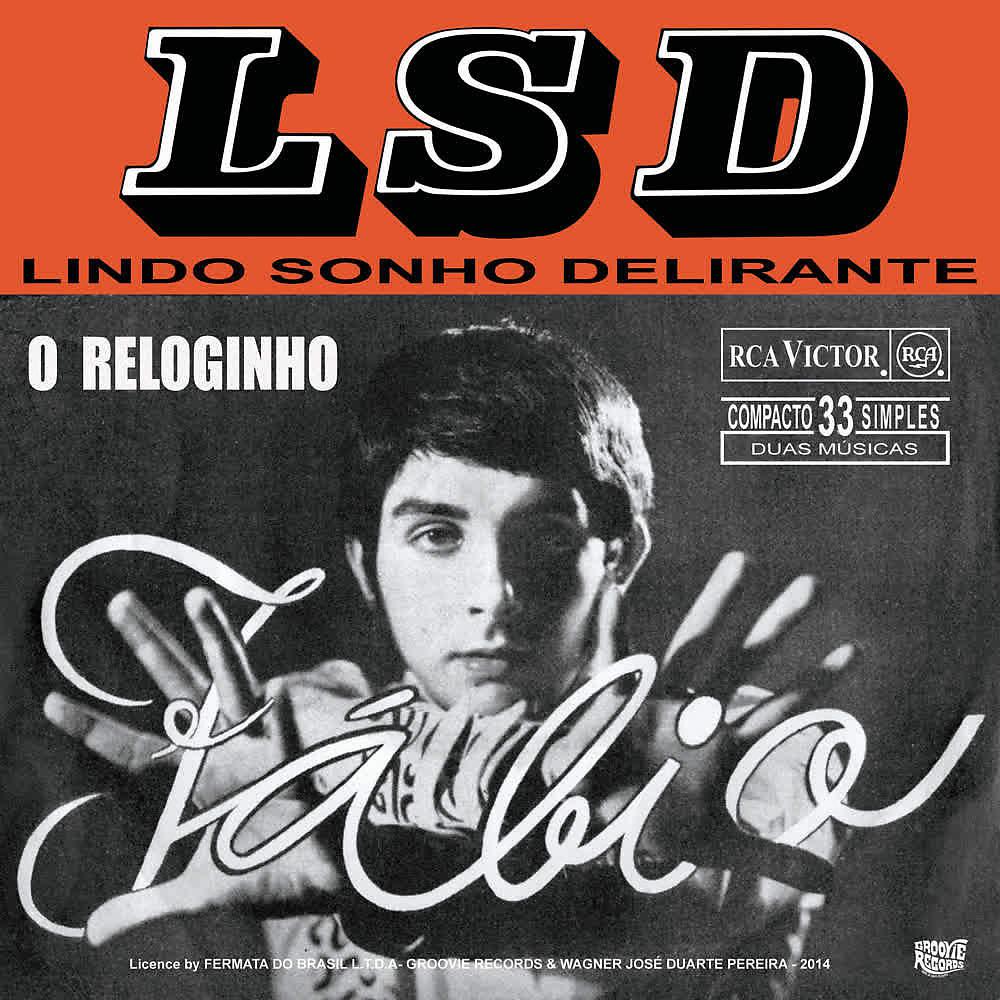 Постер альбома LSD Lindo Sonho Delirante / o Reloginho