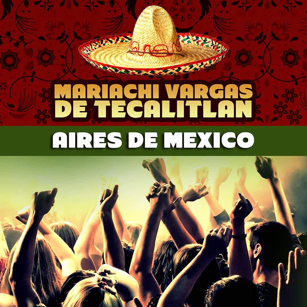 Постер альбома Aires de Mexico
