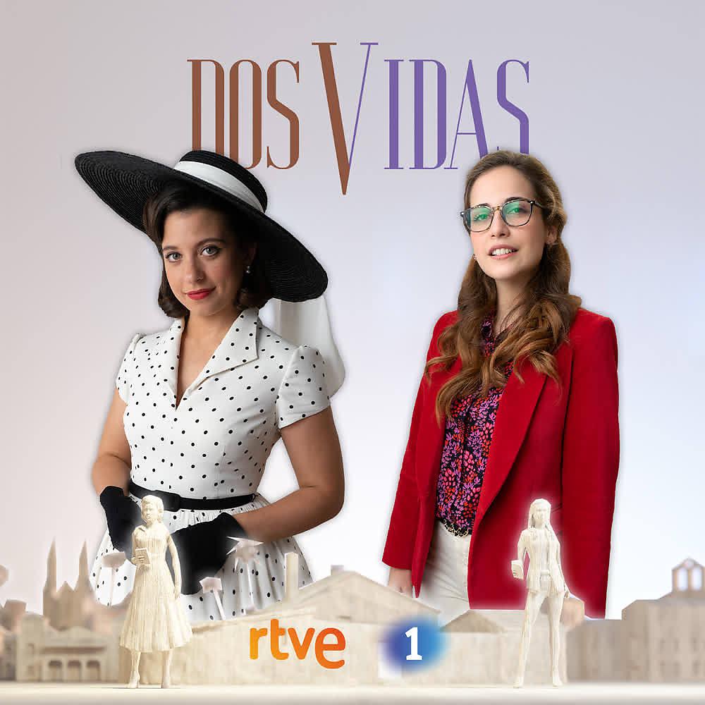 Постер альбома DOS VIDAS (Música Original de la Serie de RTVE)
