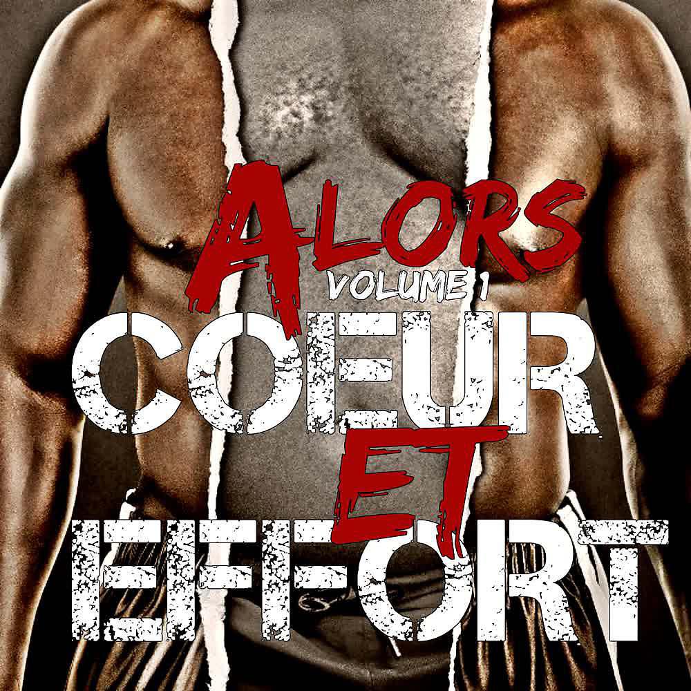 Постер альбома Coeur Et Effort (Vol. 1)