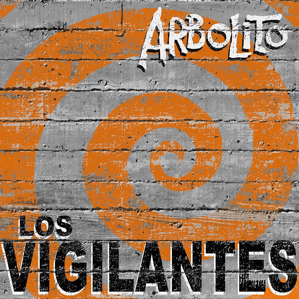 Постер альбома Los Vigilantes