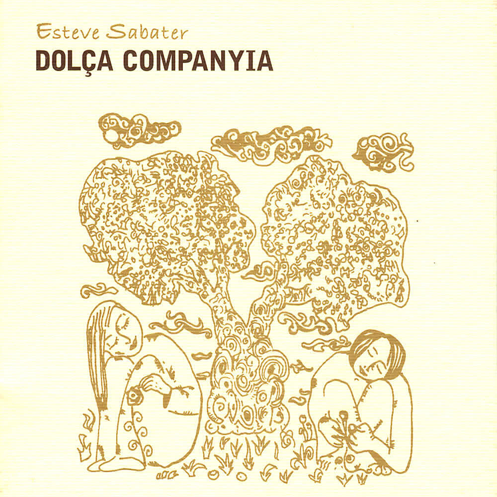 Esteve Sabater - Dolça Companyia