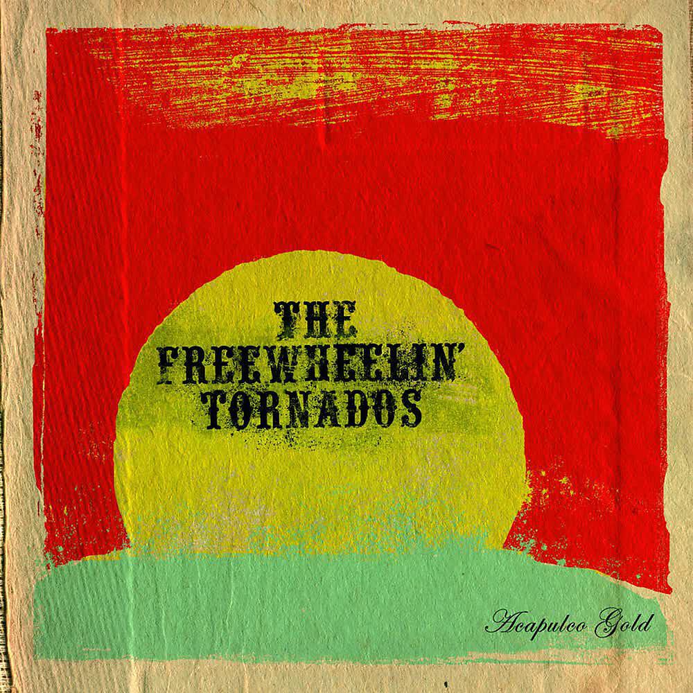 The Freewheelin' Tornados - Baby We Ain't Got Money but We Got Rain