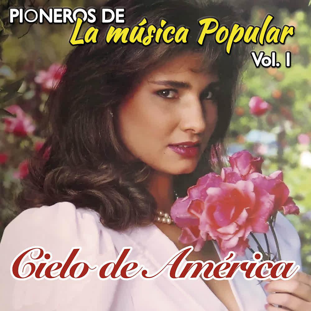 Постер альбома Pioneros de la Música Popular (Vol. 1)
