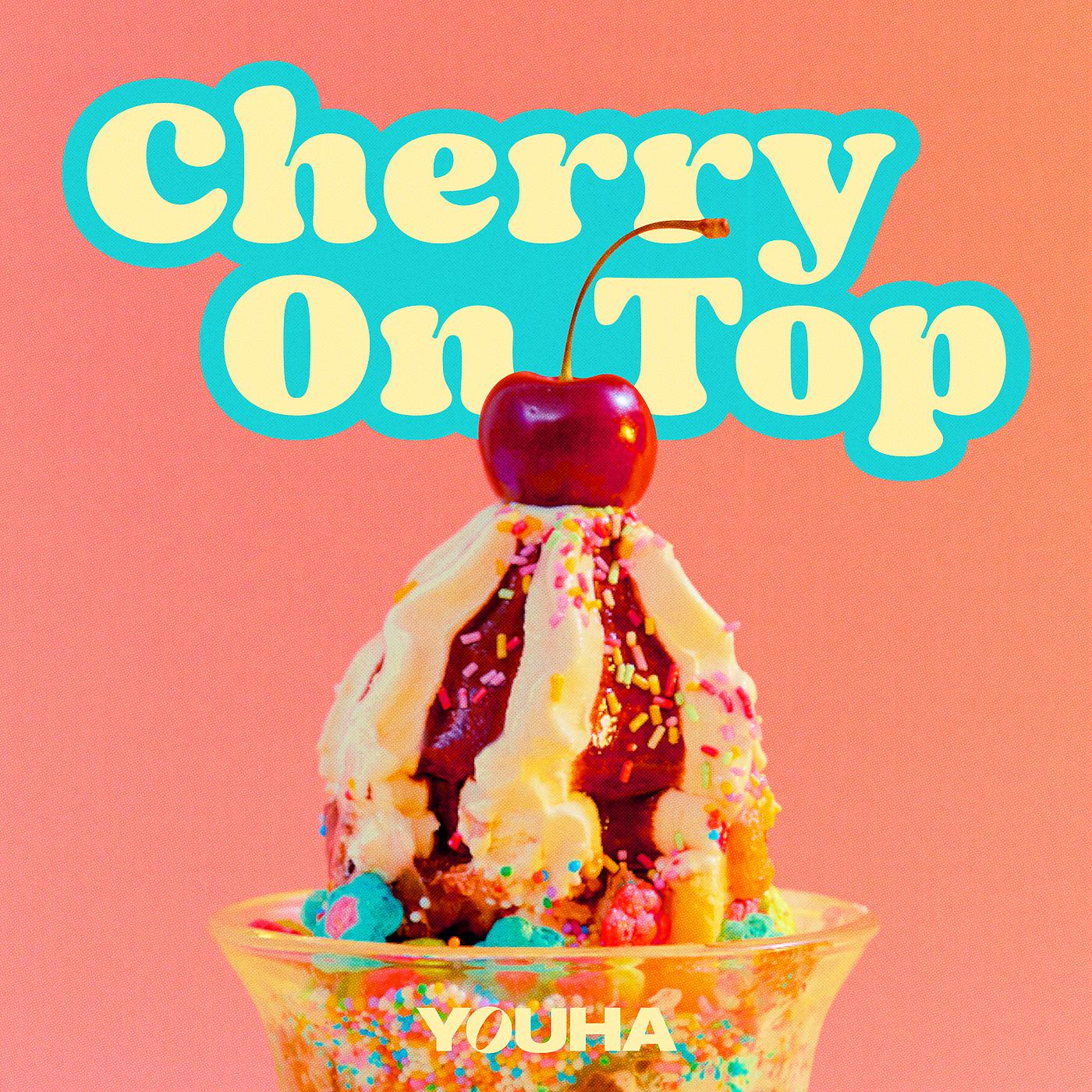 Постер альбома Cherry On Top