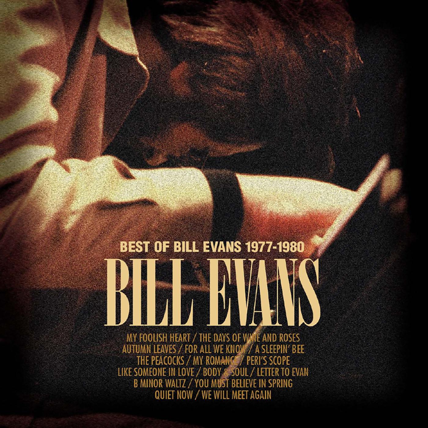 Постер альбома Best Of Bill Evans 1977-1980