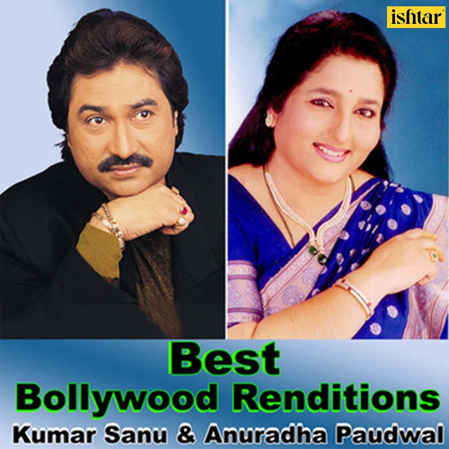 Постер альбома Best Bollywood Renditions - Kumar Sanu and Anuradha Paudwal