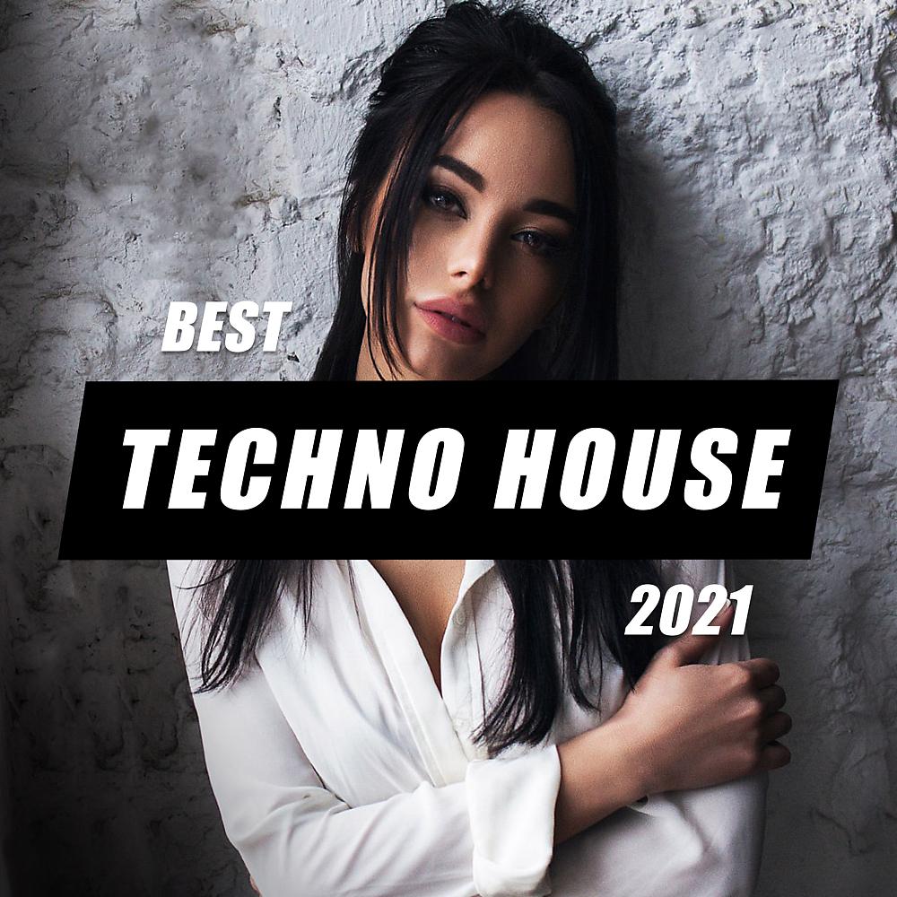 Постер альбома Best Techno House 2021