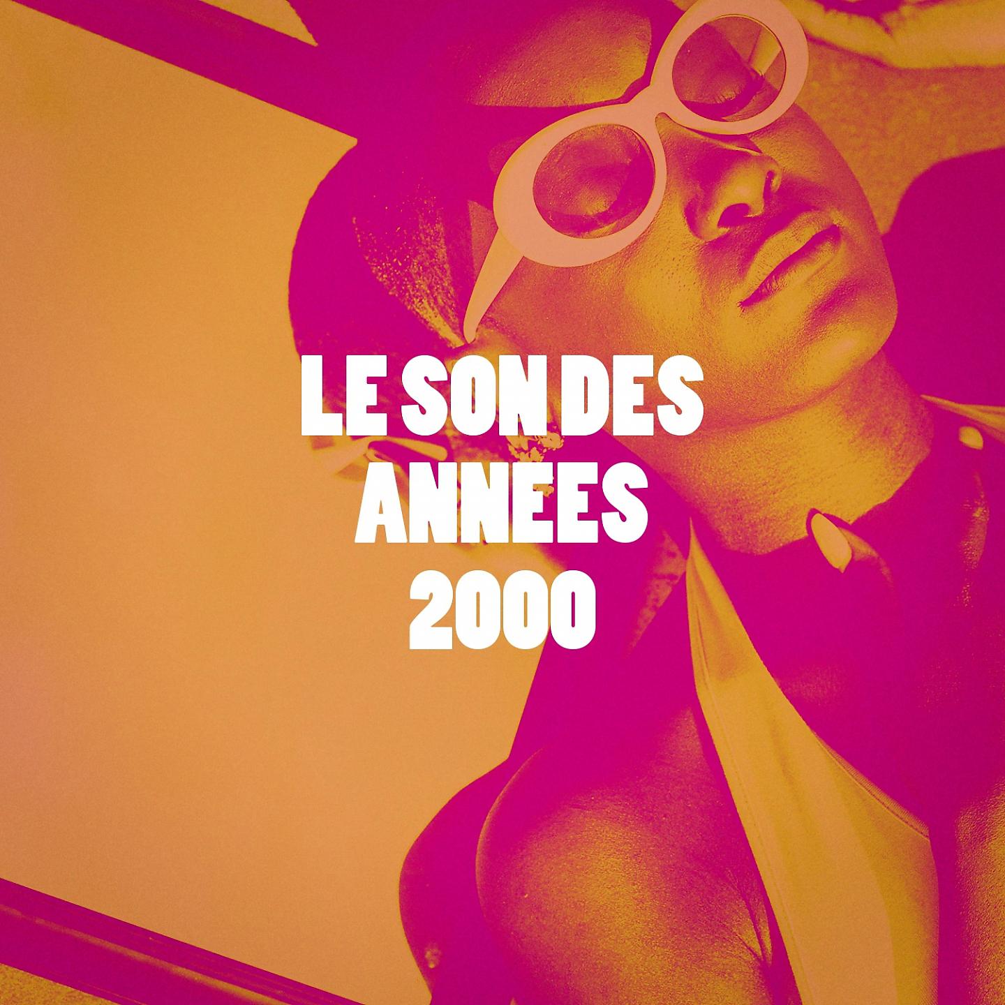 Постер альбома Le son des années 2000