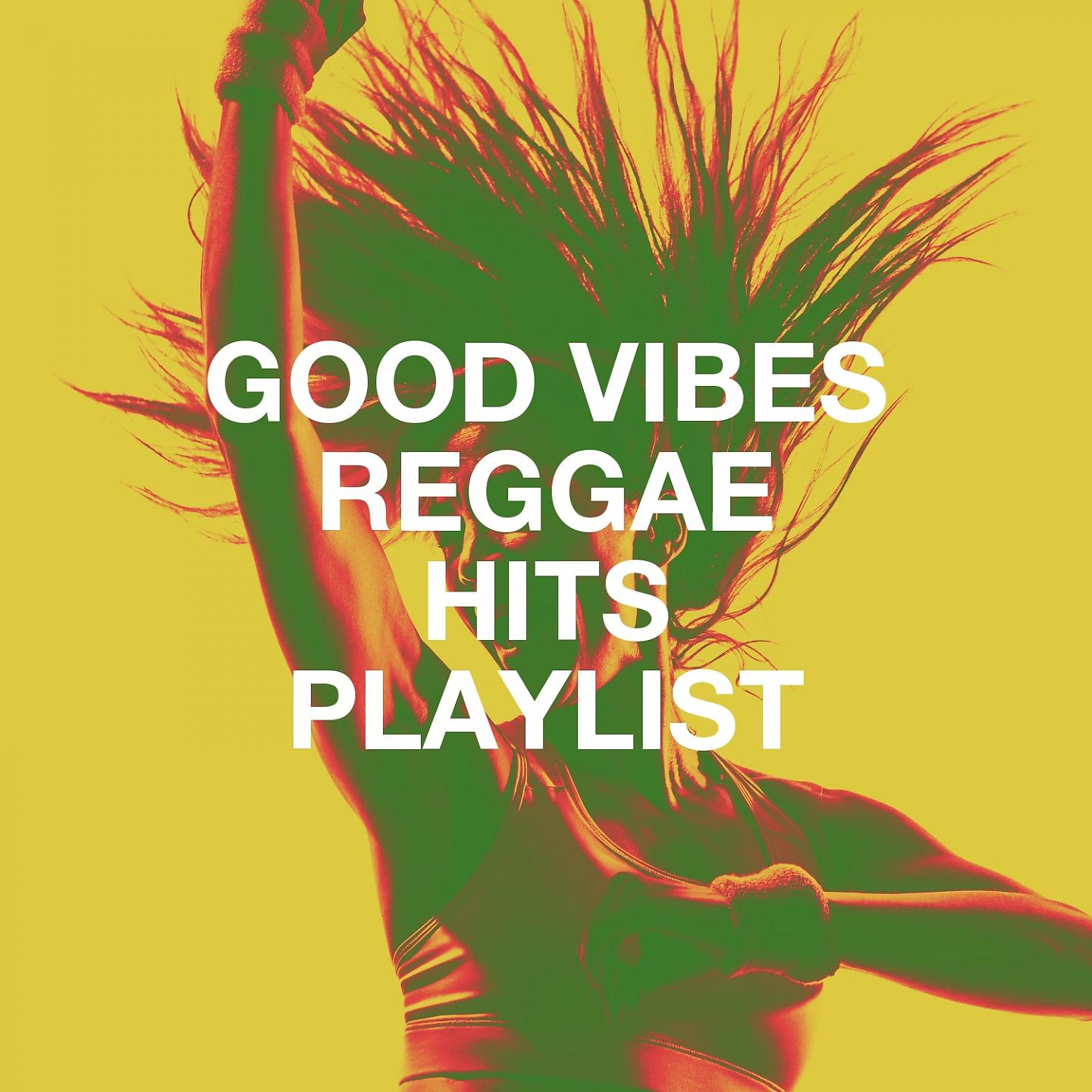 Постер альбома Good Vibes Reggae Hits Playlist
