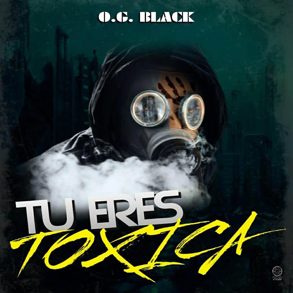 Постер альбома Tú Eres Tóxica