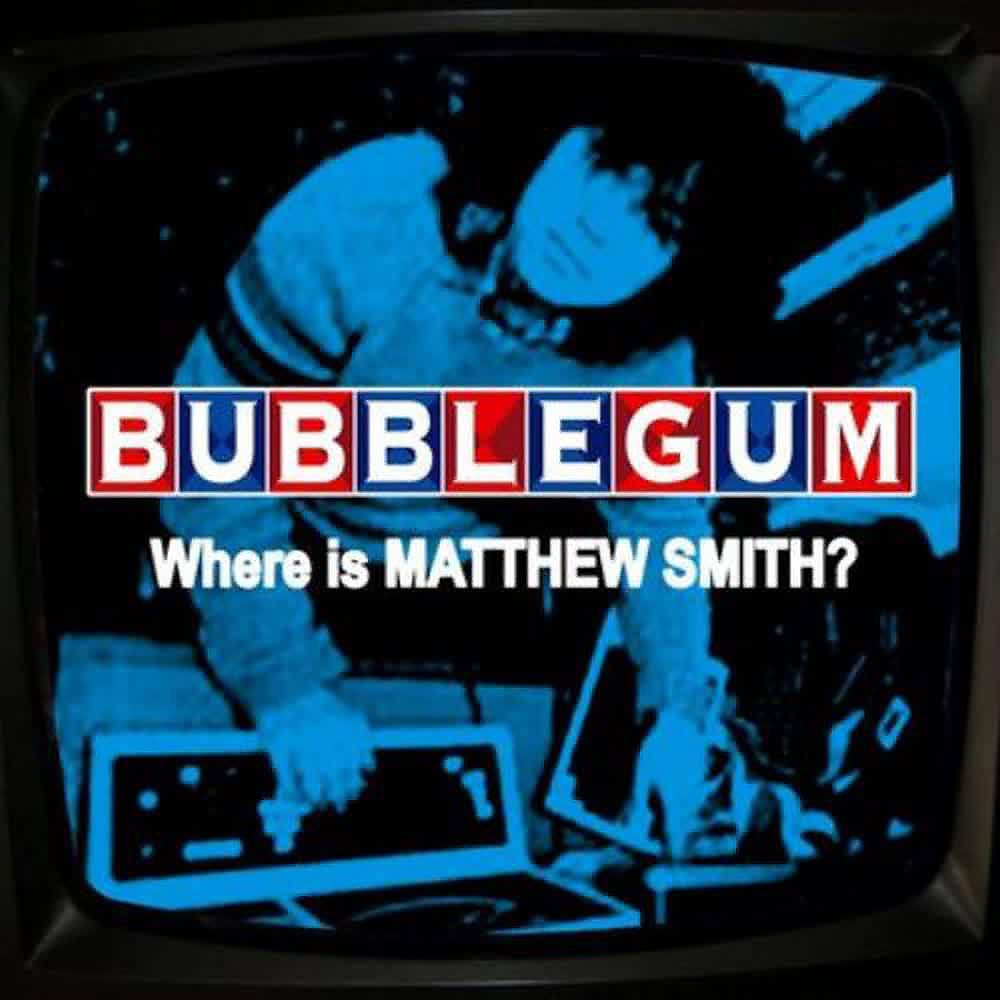 Bubble gum песня. Bubble Gum диджей. DJ Bubble Gum. Любимые песни Мэтью Смит.