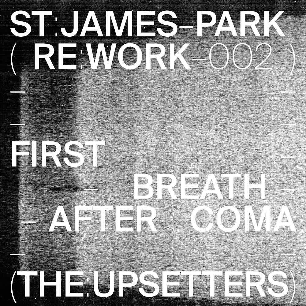First Breath After Coma - The Upsetters (St. James Park Remix)