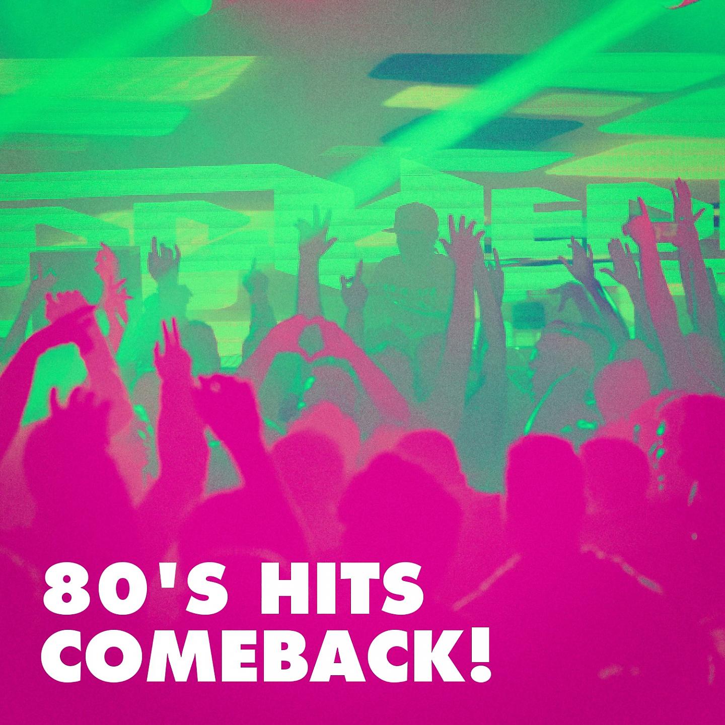 Постер альбома 80's Hits Comeback!