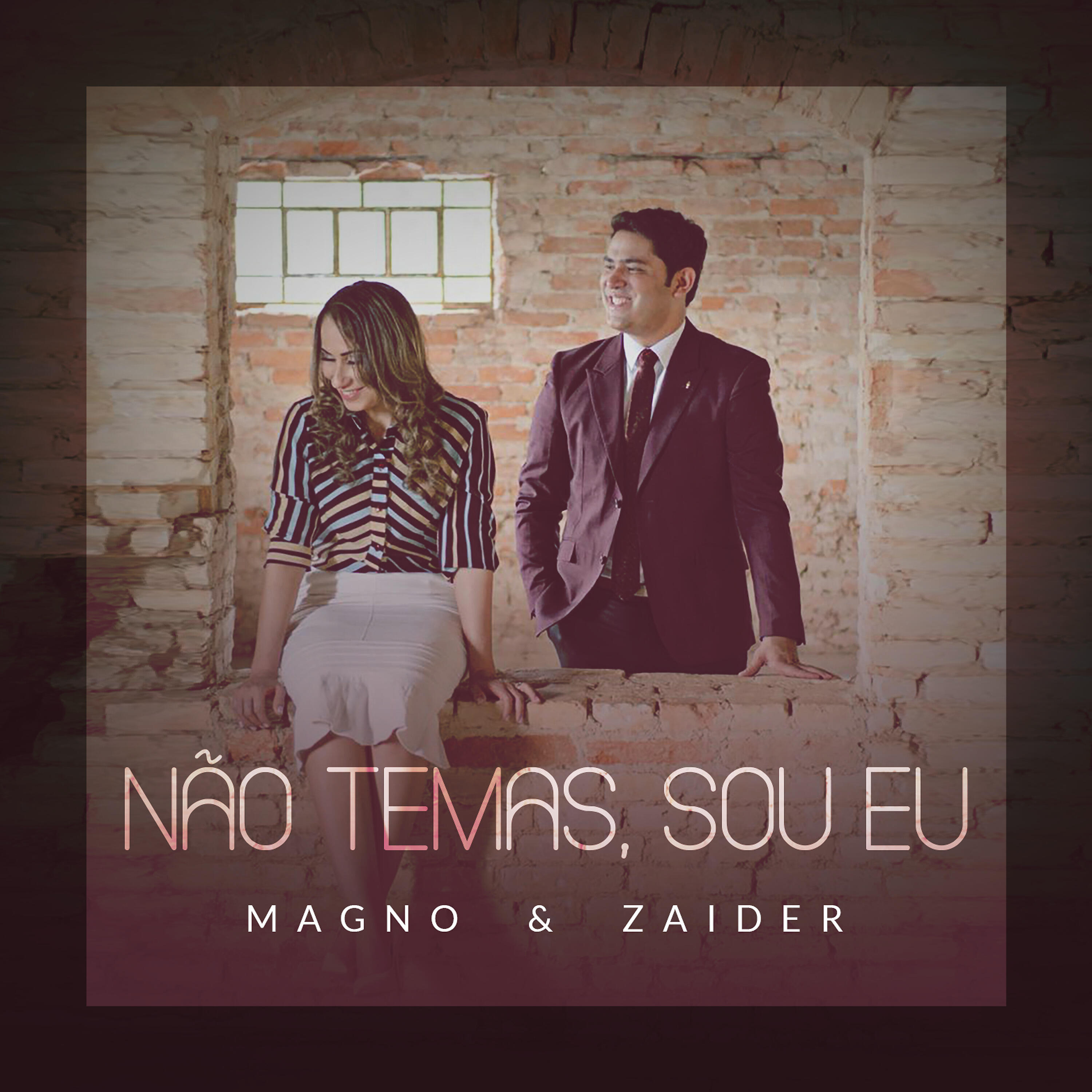 Magno e Zaider - Não Temas, Sou Eu